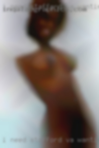 I NEED A COCK IN MY Stafford, VA wanting to fuck ASS NOW!!!!